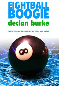 Eightball Boogie by Declan Burke